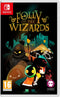 Folly Of The Wizards (Nintendo Switch) 5060997483380
