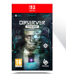 Observer: System Redux - Limited Edition (Nintendo Switch 2) 8436622261178
