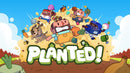 Planted! (Playstation 5) 5056722400258